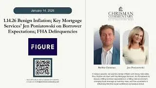 Chrisman Commentary Daily Mortgage News 01.14.26: Jen Poniatowski