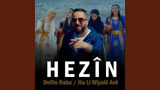Del&icirc;lo Rabe / Ha Li Wiyal&ecirc; Av&ecirc;