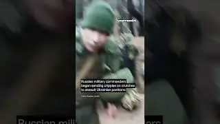 Russian Commanders Send Wounded Soldiers on Crutches to Attack Ukrainian Positions