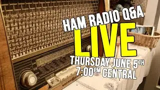Your Ham Radio Questions Answered LIVE June 2025