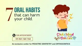 7 oral Habits that can harm your child.