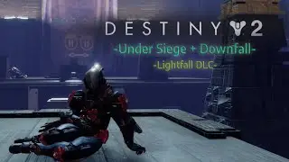 Zine Plays - Destiny 2 (PC) - Under Seige + Downfall - Lightfall DLC -