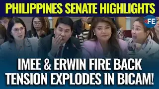 Explosive Bicam Showdown! Imee Marcos & Erwin Tulfo FIRE BACK at Lawmakers