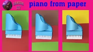 How to make a piano from colored paper - Vanvan DIY