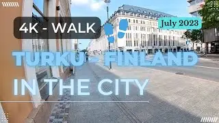 Turku - Finland 4K Walk | July 2023