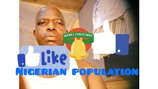 Kefas Saleh is live! Nigerian population