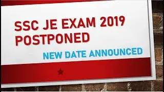 SSC JE 2019 Exam Postponed|Official Notice|New Exam Date Announced|IESGATEWiz