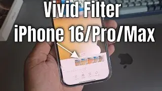 Как установить яркий фильтр на iPhone 16 Pro/Max | Установить яркий фильтр по умолчанию на iPhone