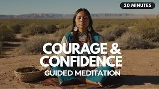 ️&zwj;🔥 Become Unstoppable: 20 Minute Guided Meditation to Cultivate Courage & Confidence