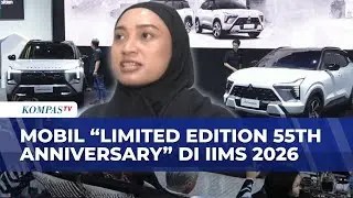 Deretan Mobil Limited Edition 55th Anniversary di IIMS 2026 | KOMPAS SIANG