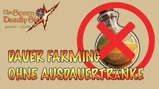 AUTO FARMING OHNE AUSDAUERTRÄNKE | Seven Deadly Sins Grand Cross deutsch