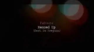 fallnite &ndash; messed up / os3327 (feat. da freyzaz)