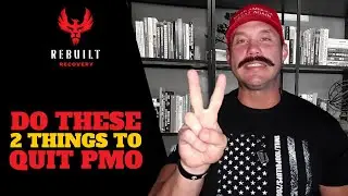 First 2 STEPS To QUITTING PORN FOREVER | Overcome PMO Addiction