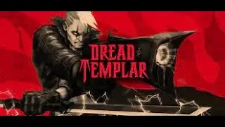 DREAD TEMPLAR #5 PARTE