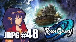 Rogue Galaxy 🌌 | MSQ & Sidequest Time ✨ | JRPG LIVE [JRPG48]