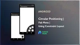 Circular Positioning Fab Menu Using Constraint Layout
