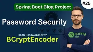 Spring Boot BCryptPasswordEncoder | Convert Plain Password to Hash in Spring Security