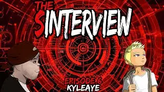 The Sinterview: Episode 6 - KyleAye