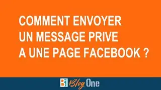 Comment envoyer un message priv&eacute; &agrave; une Page Facebook ?