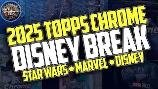 EPIC 2025 Topps Chrome Disney Break: Star Wars, Marvel & Classic Disney Pack Opening!