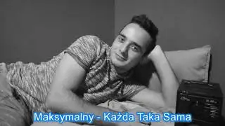 Maksymalny   Każda Taka Sama