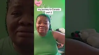My Journey to Canada🇨🇦 Part 2, Life happens to everyone,  never you think that your own is worst, 