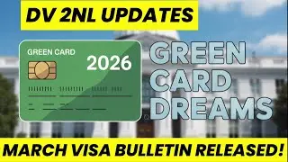 DV2026 March Visa Bulliten Released! DV 2027 Program Update / Latest Visa Lottery News!