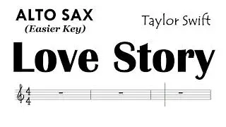 Love Story Alto Sax Easier Key Taylor Swift Sheet Music Backing Track Partitura