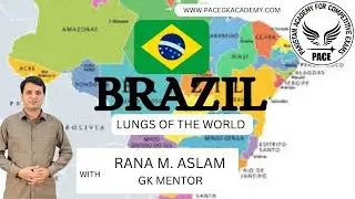 Brazil, Lungs of the World, complete lecture in Urdu/Hindi