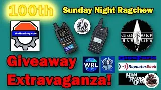 100th Sunday Night Ragchew GIVEAWAY! - Sunday Night Ragchew Ep. 100