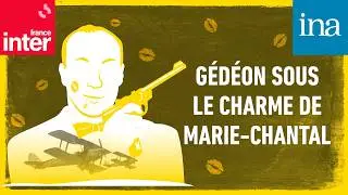 [Informations secrètes du colonel de Guerlasse] E040/301 - Gédéon sous le charme de Marie-Chantal