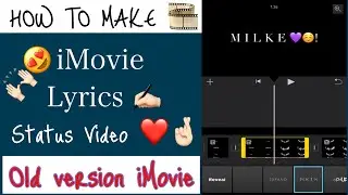 How to create imovie lyrics status video#slowmotionlyicsvideo#lyricsvideo#oldversion#iMovie