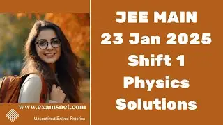JEE Mains 23 Jan 2025 Shift 1 Physics paper clear solution explanations for questions 25 to 50