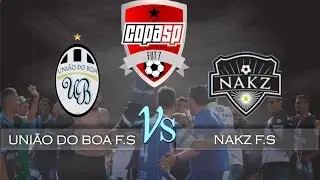 CopaSP F7 / UNI&Atilde;O DO BOA F.S X NAKZ F.S