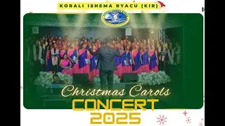 KORALI ISHEMA RYACU CHRISTMAS CAROLS CONCERT 2025