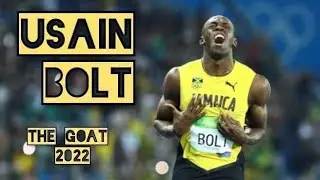 Usain Bolt ⚫ THE GOAT ⚫ - Sprinting Montage | 2022 |