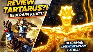 Review Lengkap Tartarus | Boss Terkuat di Ultraman Legend of Heroes Global