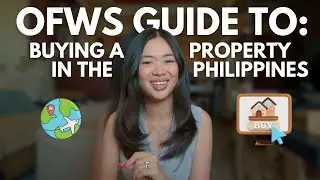 BUYING REAL ESTATE as an OFW | Step-by-Step | REAL ESTATE 101 PHILIPPINES | Real Estate Real Talk