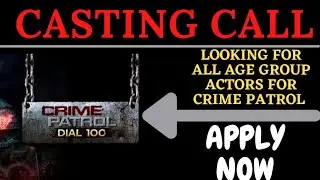 Latest Audition Updates| Crime Patrol Audition 2021 | All Age Group Actors Need #Crimepatrolaudition