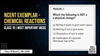 NCERT Exemplar Class 10 Chemistry | Question 1 | Chemical Reactions & Equations