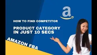 How to find Right category of Products of your competitor for Listing on Amazon