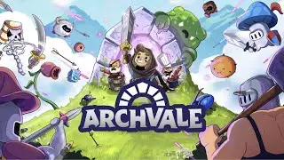 Archvale - NO COMMENTARY(PART 3)
