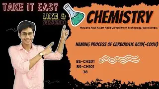 Naming process of carboxylic acid (-COOH)|| CHEMISTRY-I (Gr-A and B)|| BS-CH101|| BS-CH201||MAKAUT