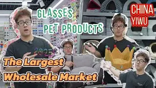 Yiwu Market Tour ｜Pet products and Glasses🛒｜Sourcing in China