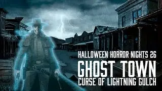 Ghost Town: The Curse of Lightning Gulch | Halloween Horror Nights 26