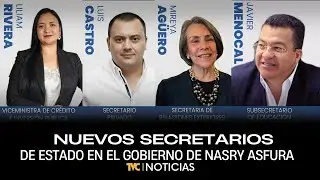 Dan a conocer a nuevos secretarios de Estado en el Gobierno de Nasry Asfura