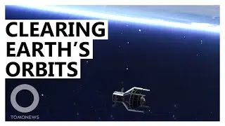 This Satellite Will Take Out the Trash in Earth&rsquo;s Orbits
