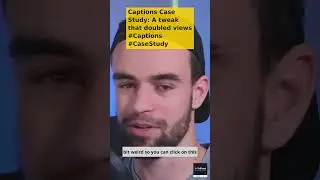 Captions Case Study  A tweak that doubled views #Captions #CaseStudy