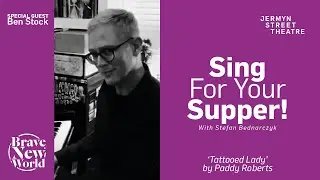 Paddy Roberts' 'Tattooed Lady' performed by Ben Stock | #JSTBraveNewWorld