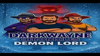 The Darkwayne Chronicles Season 2 Episode 2 &mdash; Frozen Tundra & The Demon Lord!